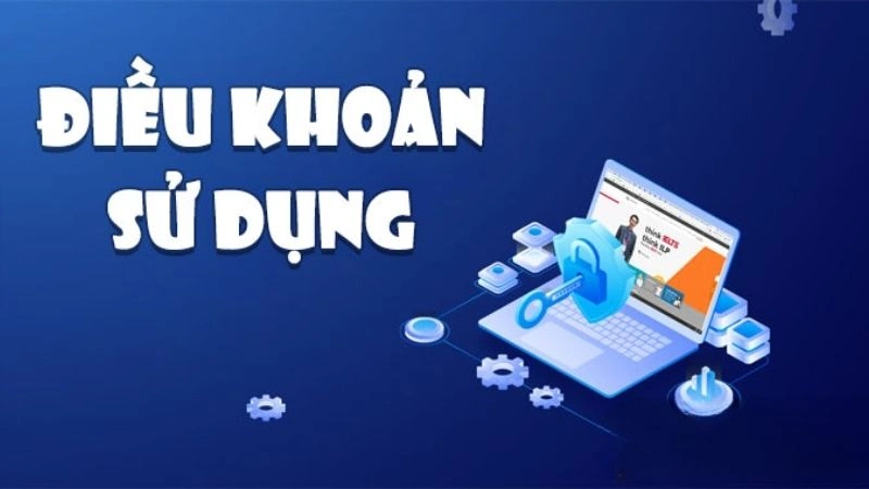 Điều khoản sử dụng giữ vai trò quan trọng