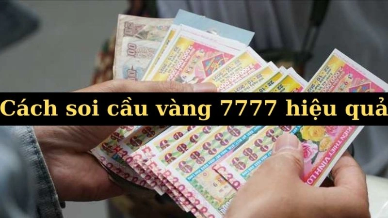 Kỹ thuật soi cầu vàng 7777 cho newbie