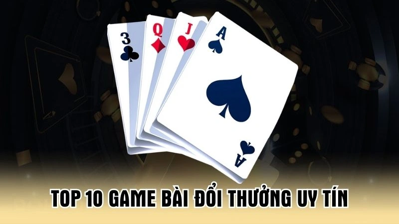 Top 10 Game Bài Đổi Thưởng Uy Tín Hàng Đầu Cùng Soc88